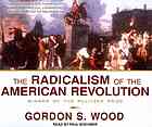 The radicalism of the American Revolution